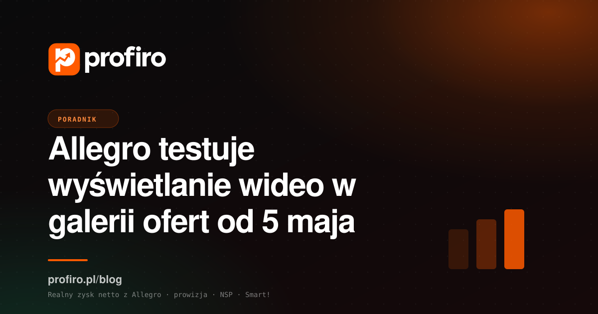 Allegro testuje wyświetlanie wideo w galerii ofert od 5 maja 2026 — co to znaczy dla sprzedawcy